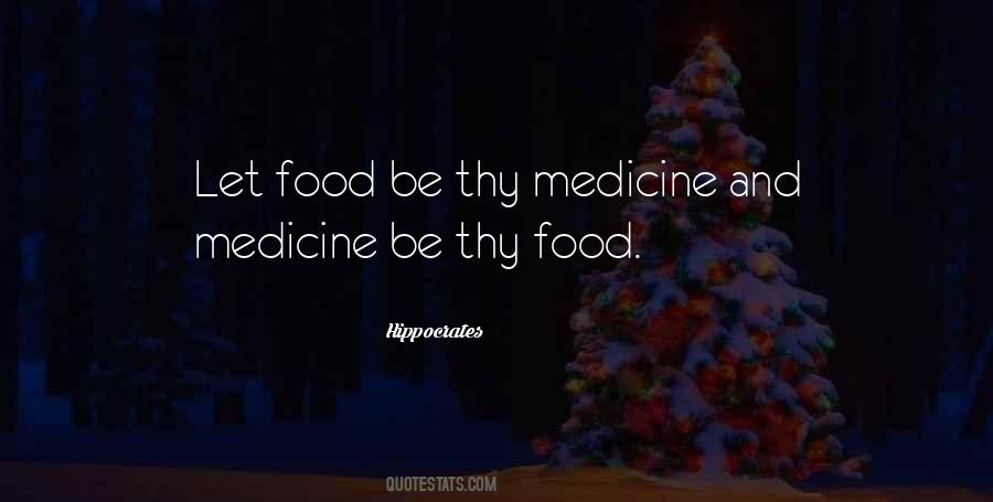 Let Food Be Thy Medicine Quotes #501815 Let Food Be Thy Medicine Quotes #501815