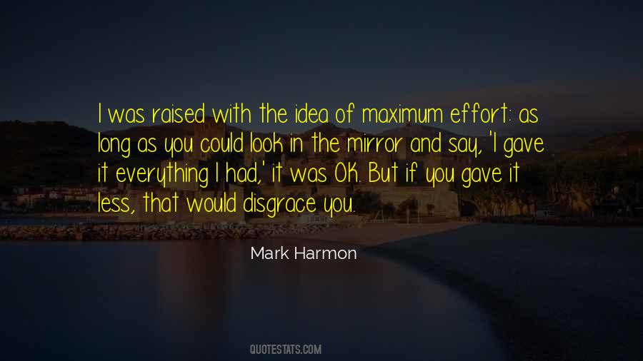 Quotes About Less Effort #1287000