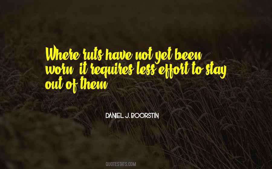 Quotes About Less Effort #1434766