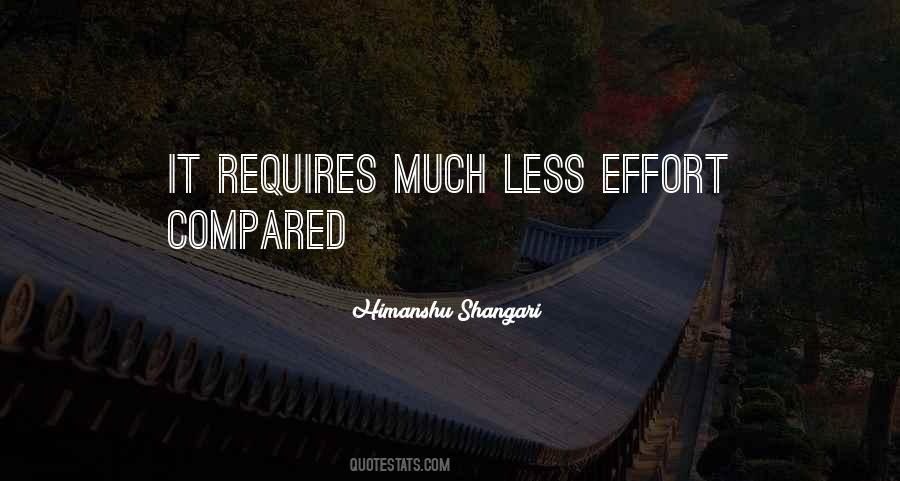 Quotes About Less Effort #16923