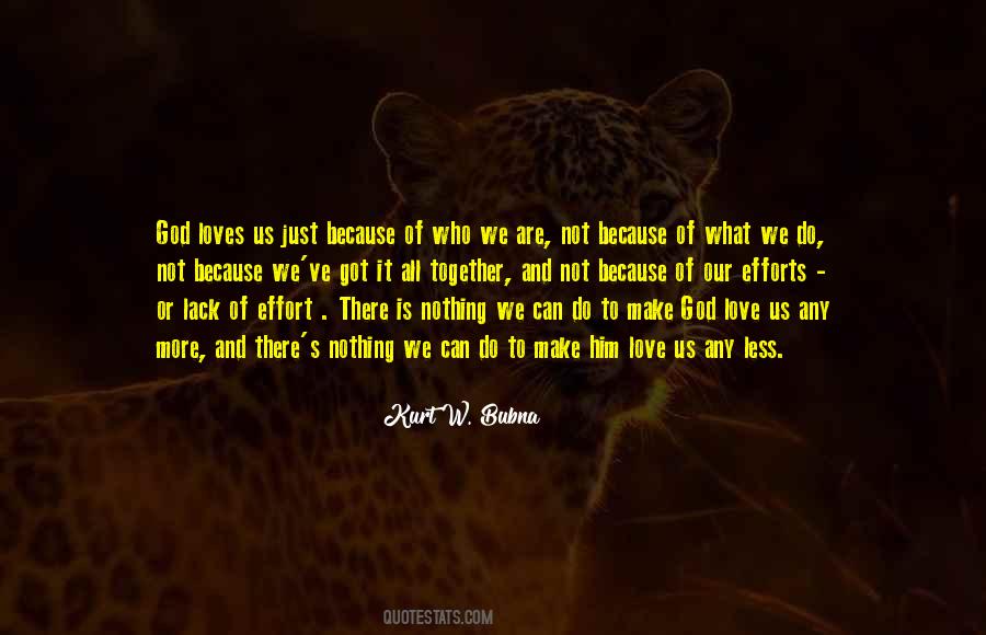 Quotes About Less Effort #250280