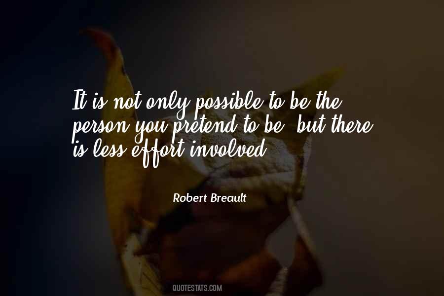 Quotes About Less Effort #745381
