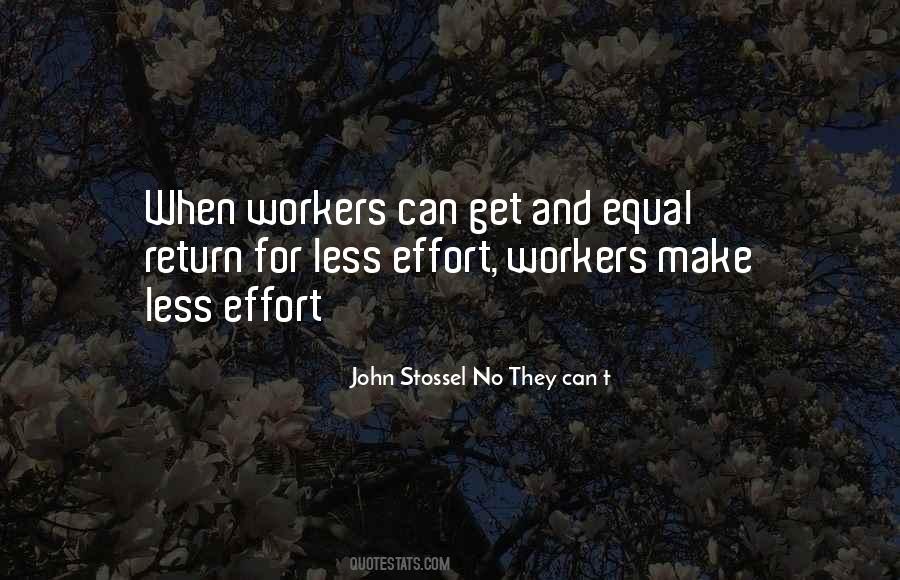 Quotes About Less Effort #903141