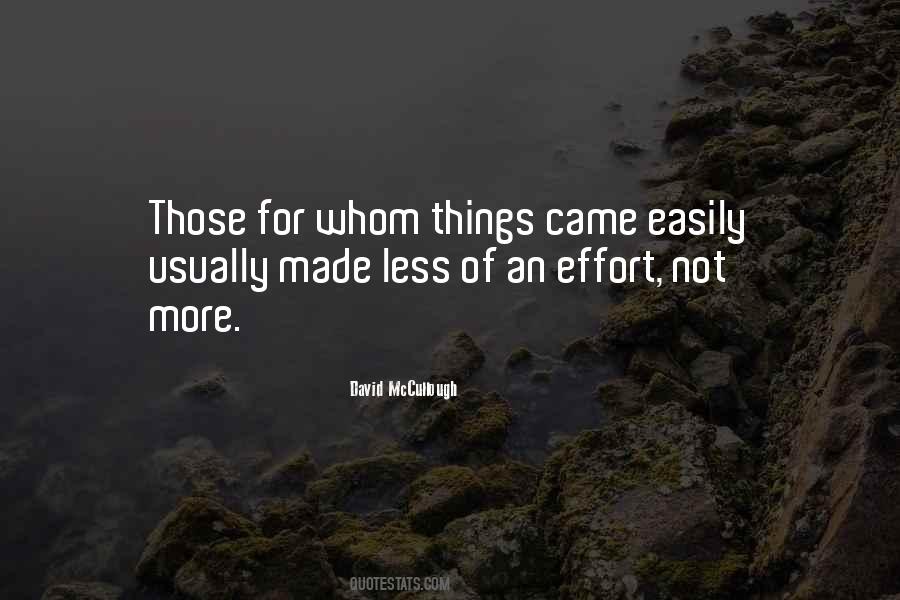 Quotes About Less Effort #944663