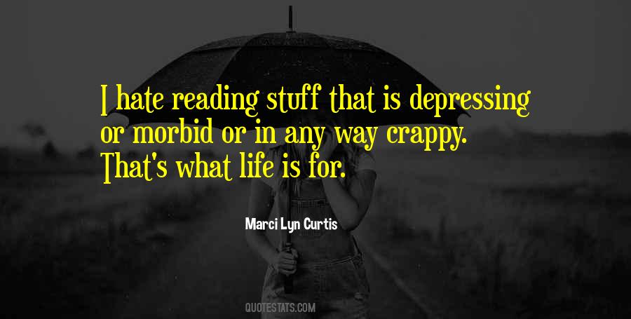 Life Is Depressing Quotes #561012