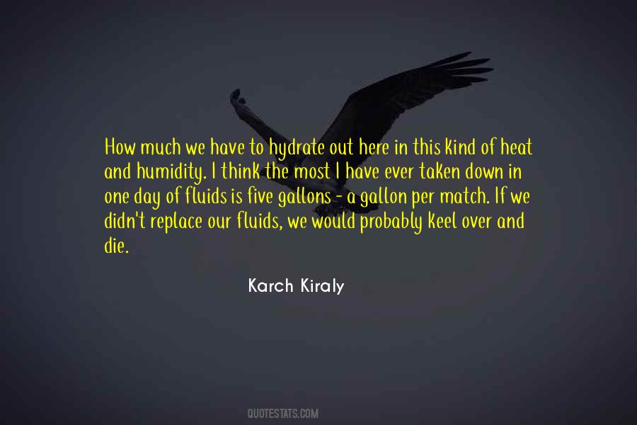 Heat Of Day Quotes #1637053