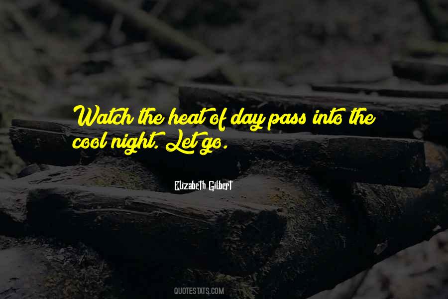 Heat Of Day Quotes #58009