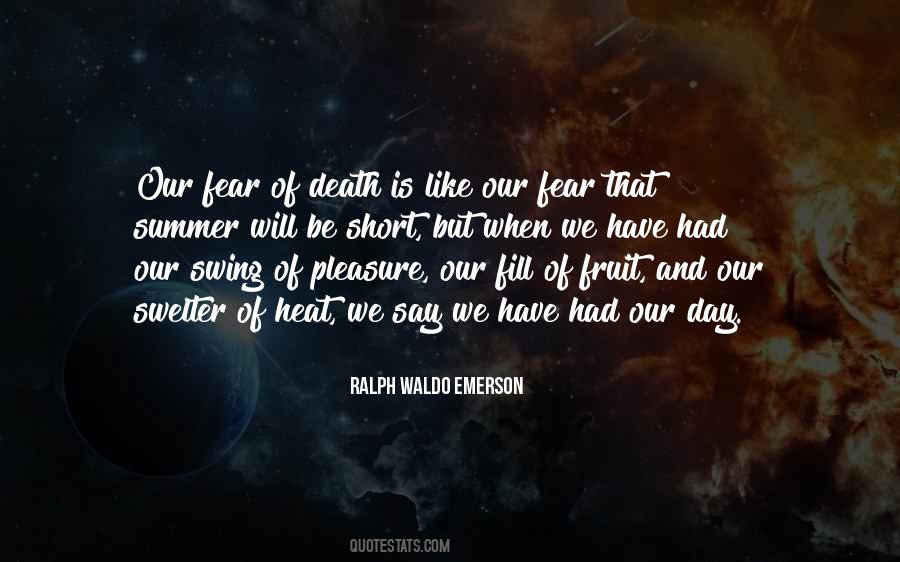 Heat Of Day Quotes #729896