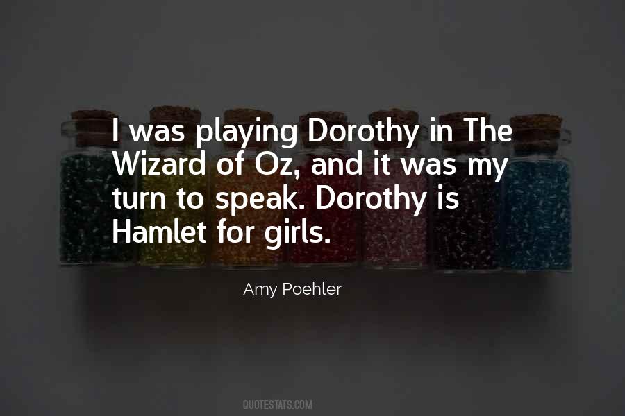 Dorothy Oz Quotes #1222270