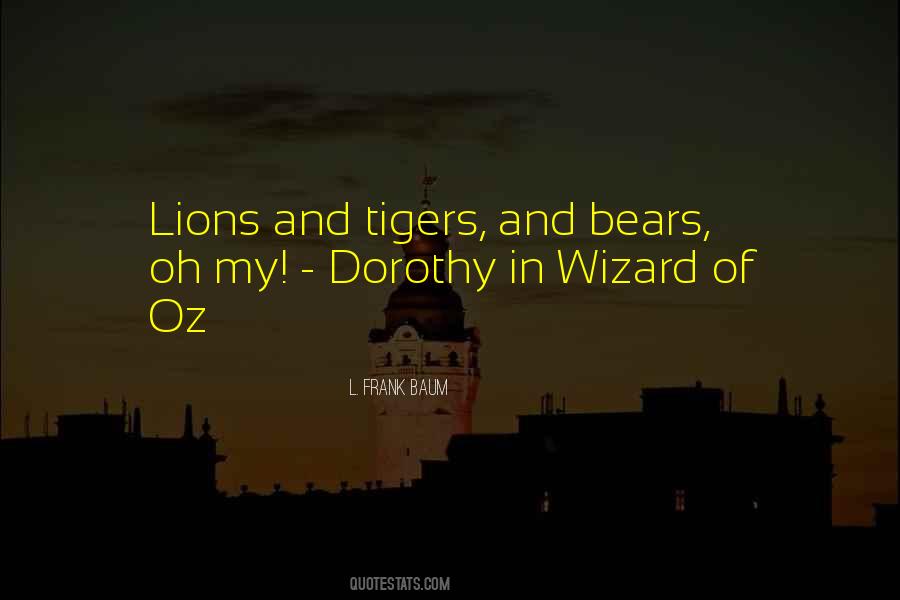 Dorothy Oz Quotes #1390103