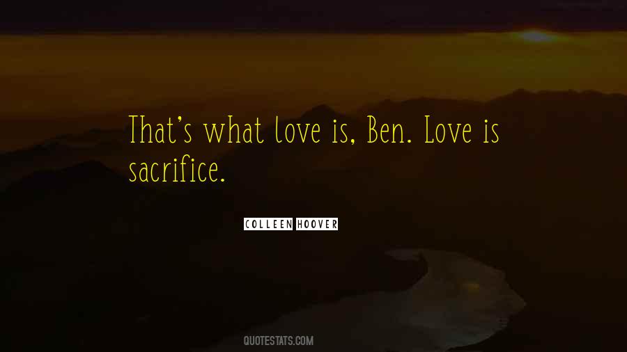 Love Is Sacrifice Quotes #1104303
