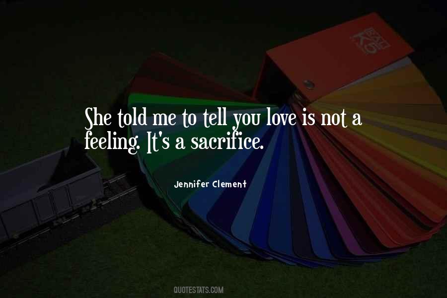 Love Is Sacrifice Quotes #1136540