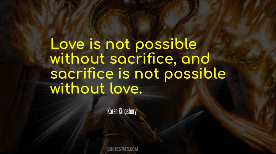 Love Is Sacrifice Quotes #1625533