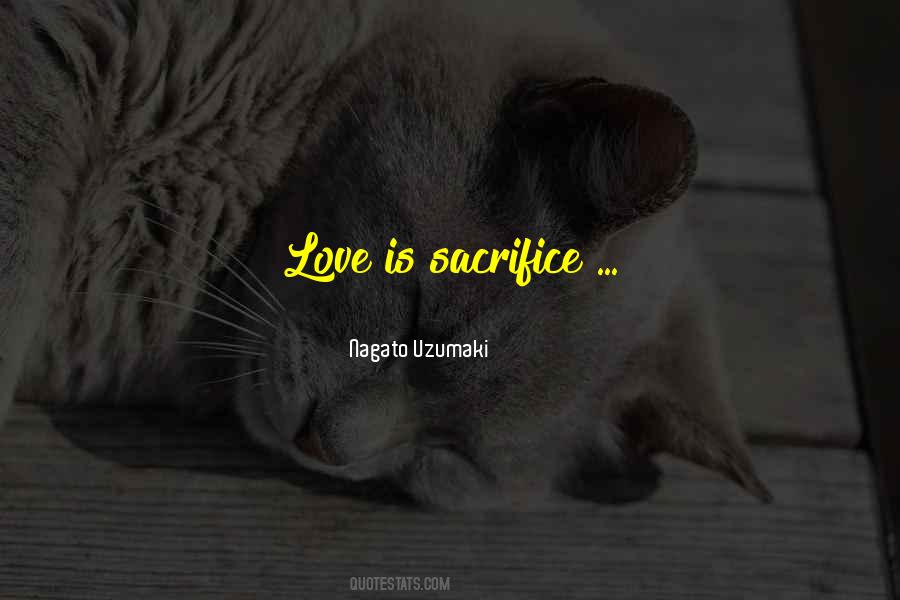 Love Is Sacrifice Quotes #711949