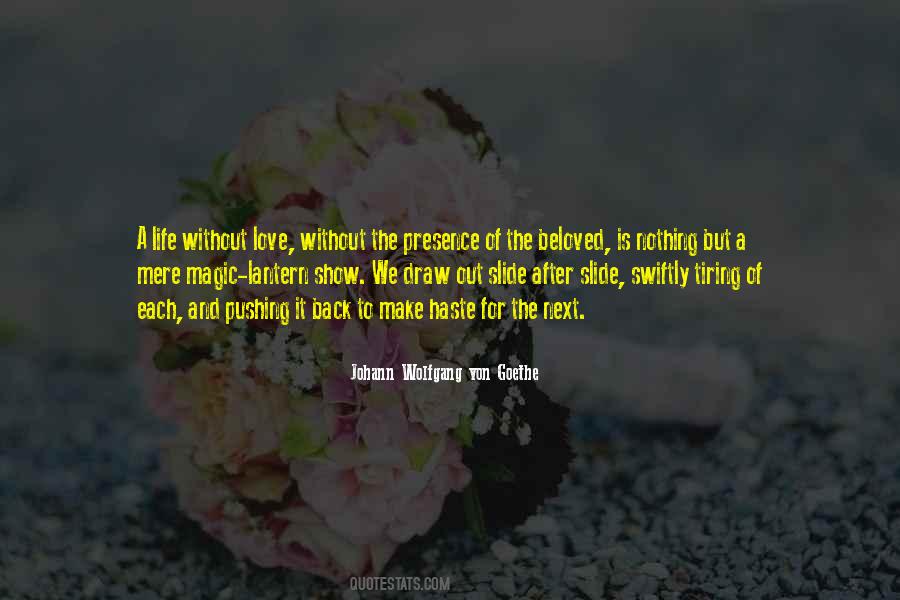 Without Love Life Is Nothing Quotes #1638215