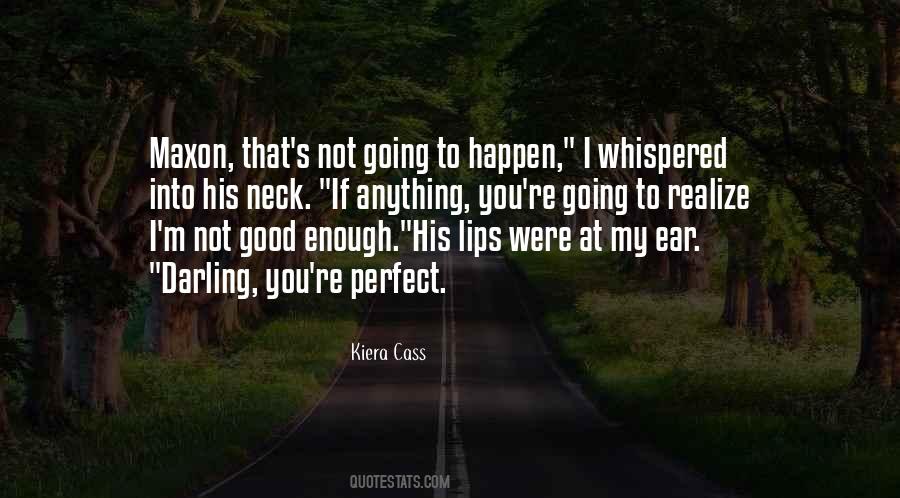 Not Going To Happen Quotes #996899