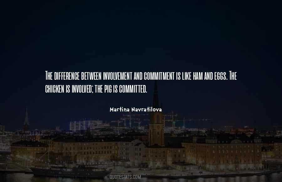 Pig Is Committed Quotes #1723311