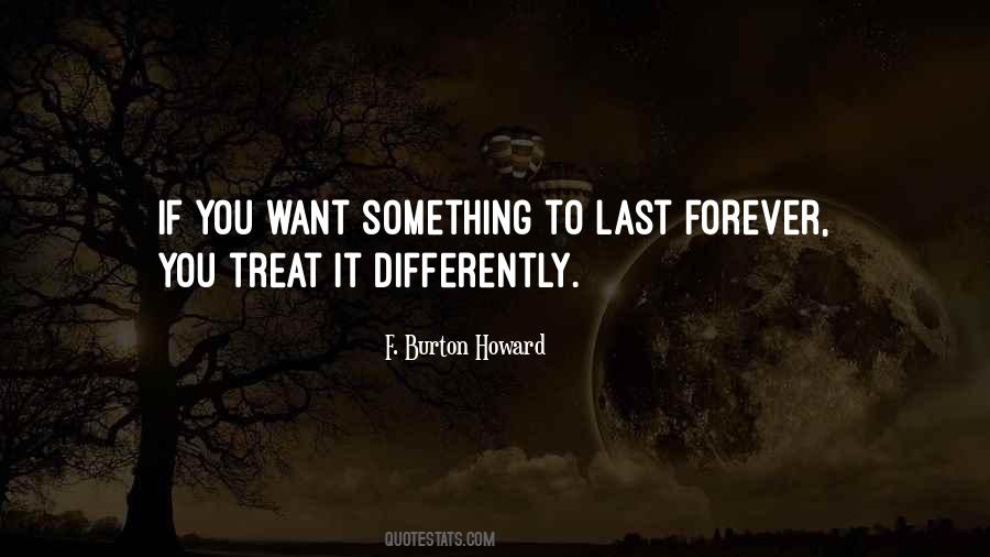 Some Things Last Forever Quotes #466836