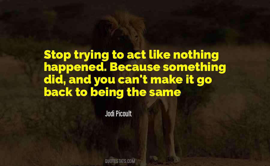 Nothing Can Go Back Quotes #1523385