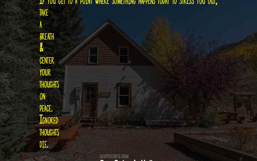 Stress Out Quotes #402903