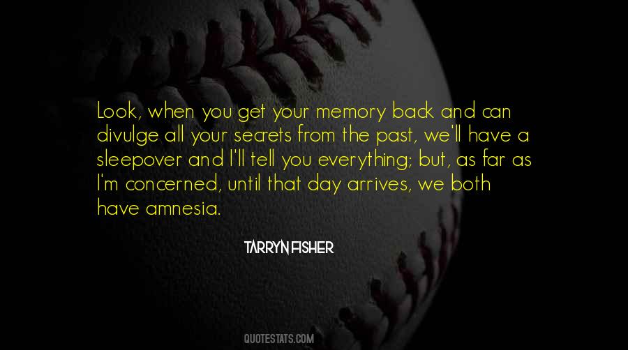 We All Have A Past Quotes #1121897