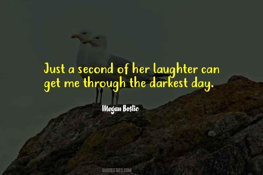 A Day Without Laughter Quotes #729856