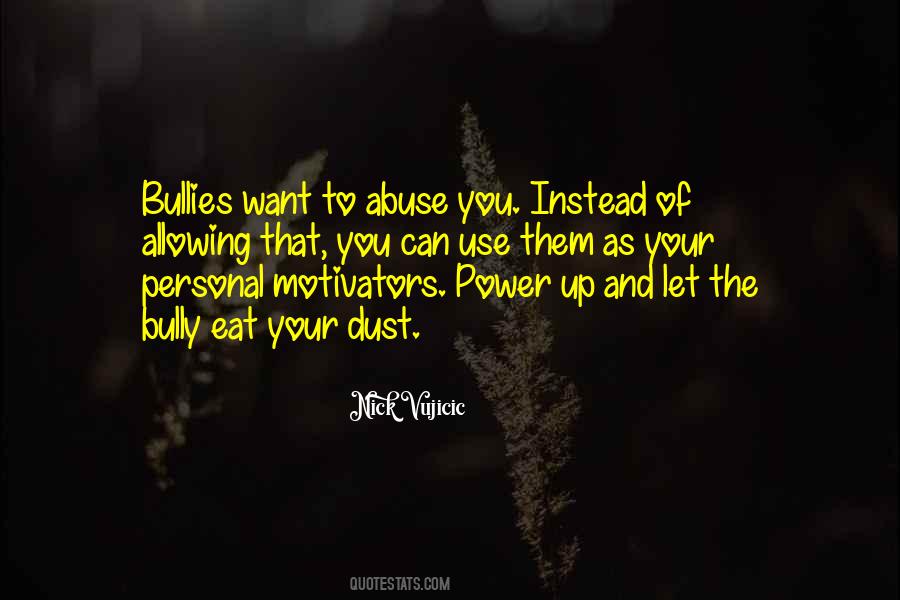 Use Your Power Quotes #1778426