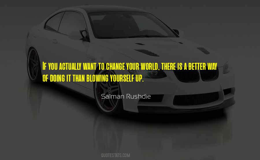 If You Want A Change Quotes #1552448