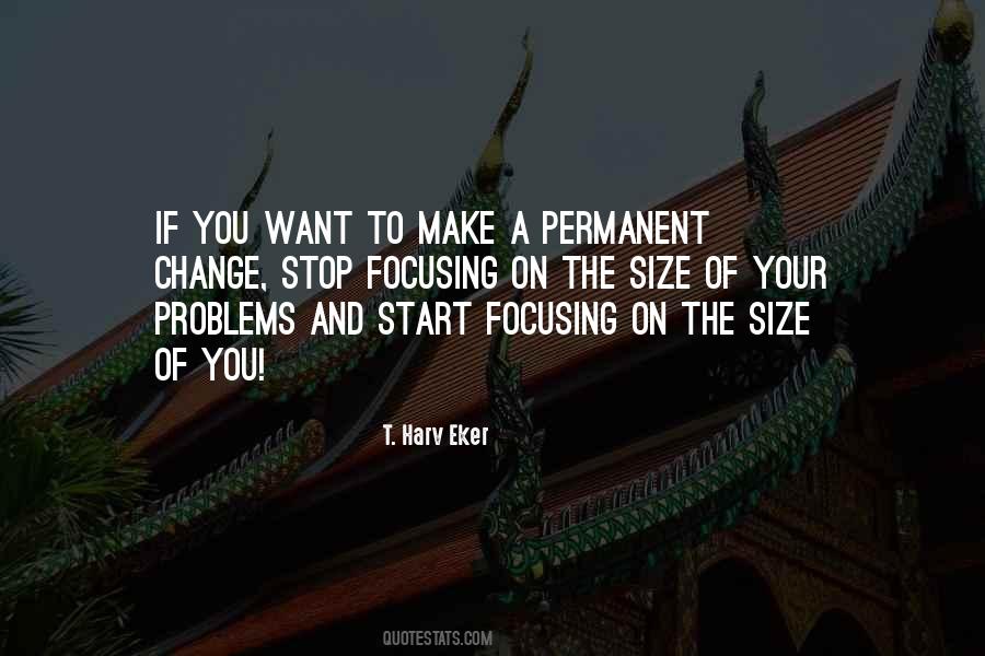 If You Want A Change Quotes #1705307