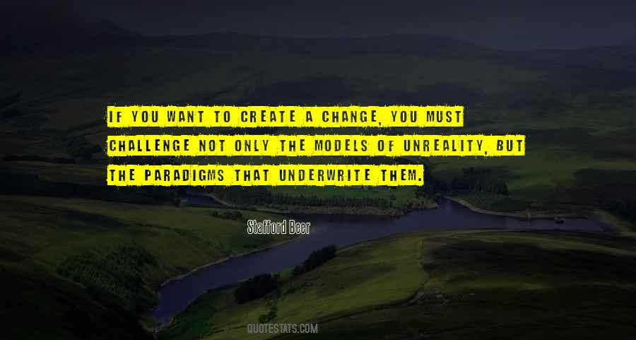 If You Want A Change Quotes #861532