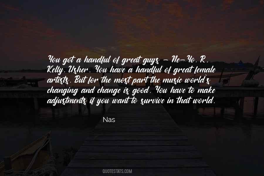 If You Want A Change Quotes #921487
