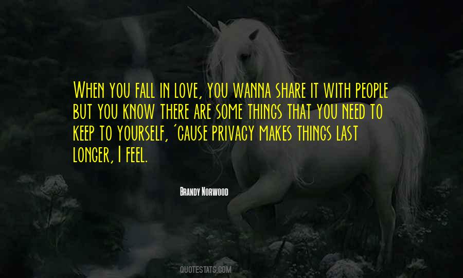 I Need Privacy Quotes #1785532
