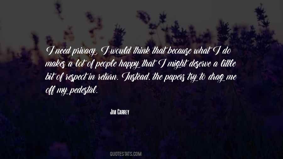 I Need Privacy Quotes #274107