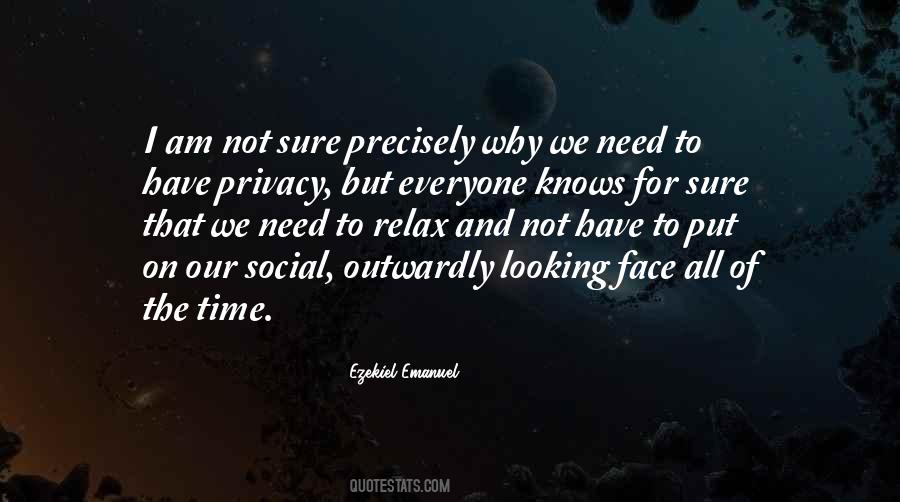 I Need Privacy Quotes #975615