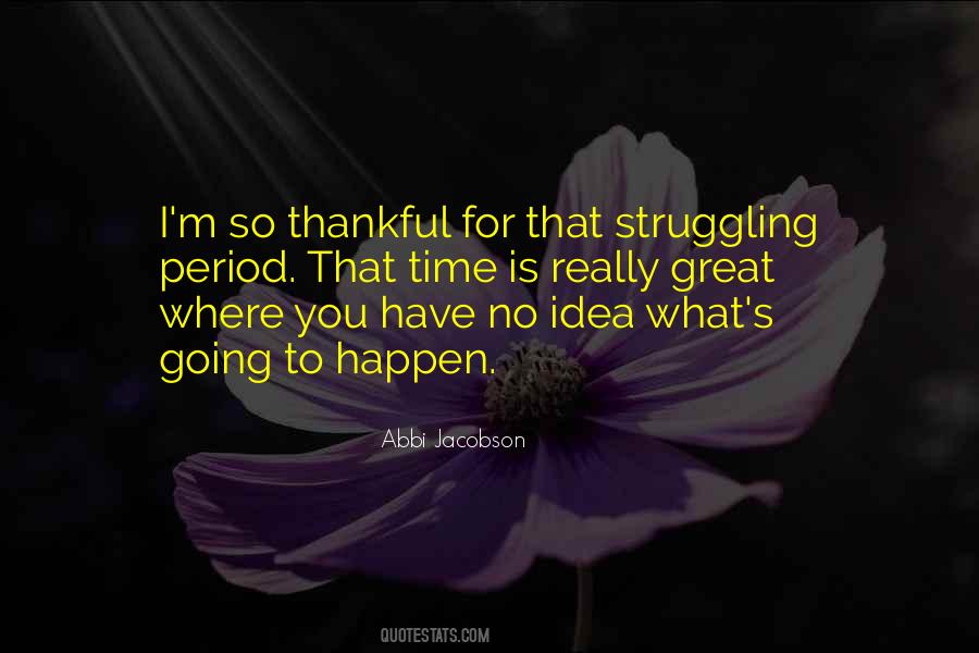 I M Thankful For You Quotes #1314813