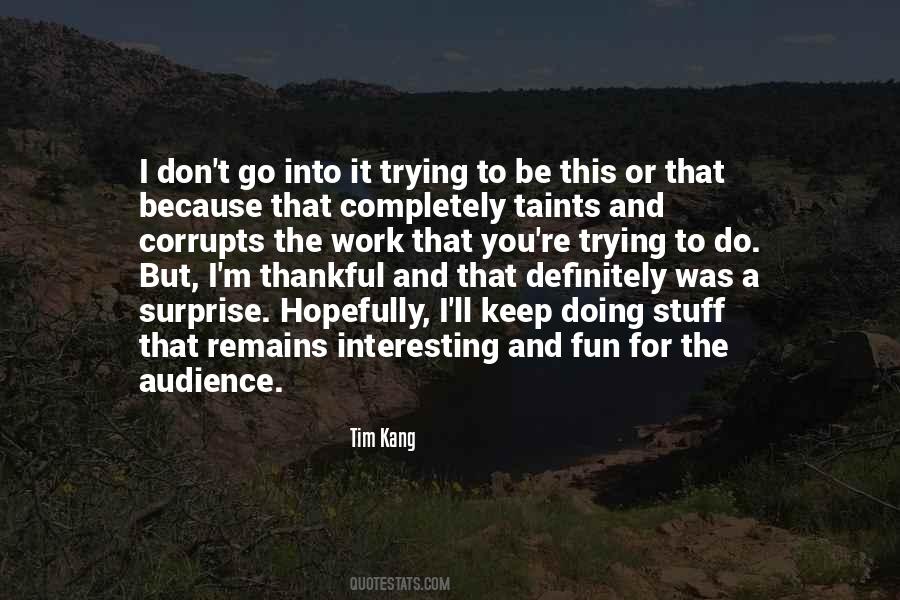 I M Thankful For You Quotes #1363408