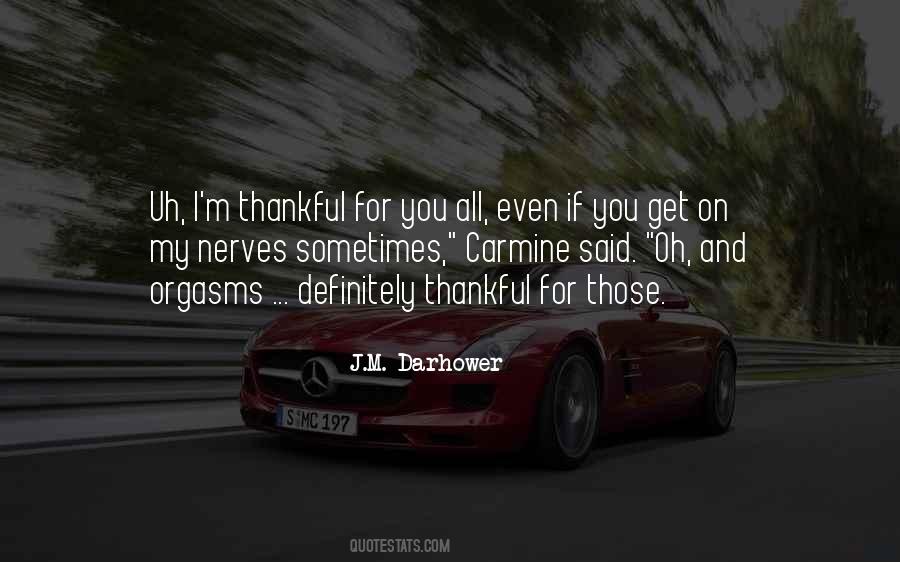 I M Thankful For You Quotes #400192