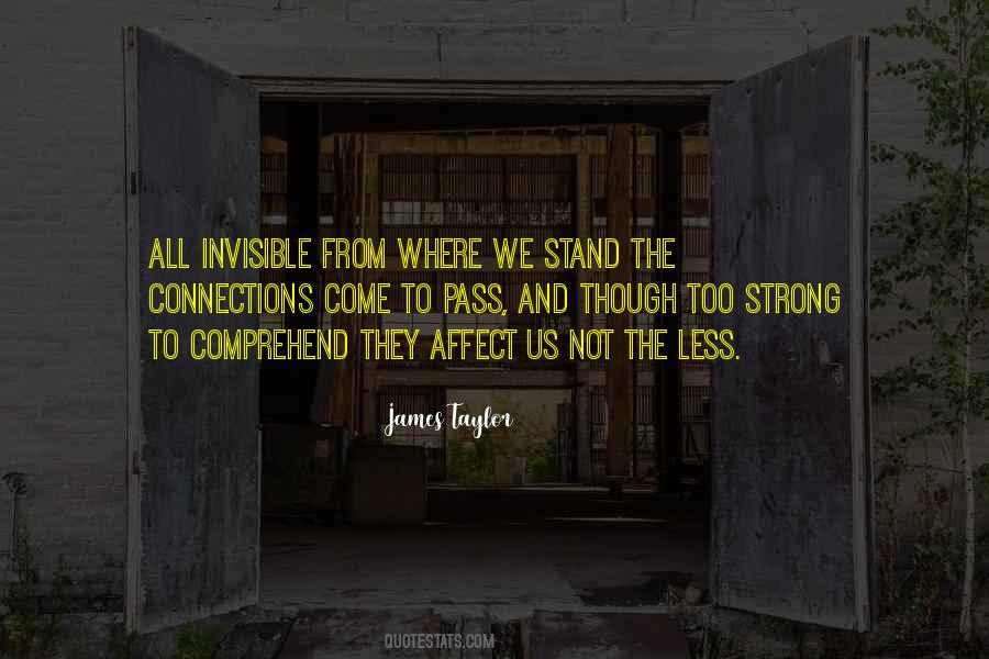 Quotes About Strong Connections #574220