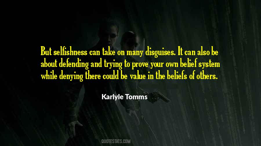 Ego And Selfishness Quotes #173946