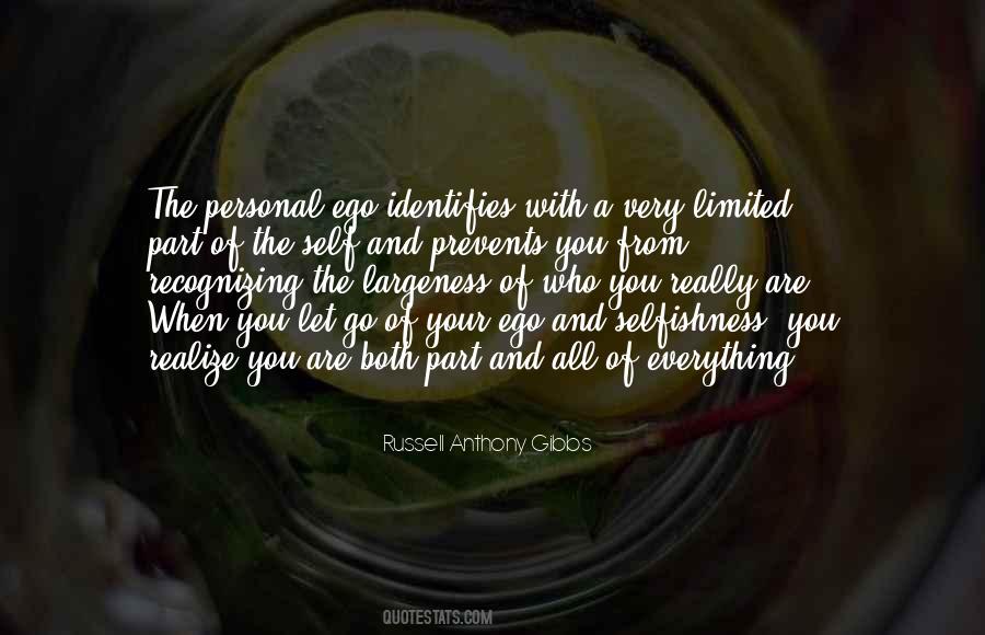 Ego And Selfishness Quotes #423319