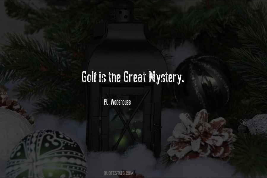 Great Mystery Quotes #1278627