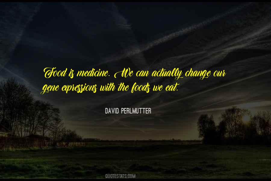 Food Is The Medicine Quotes #1059786