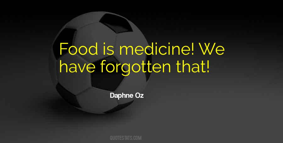 Food Is The Medicine Quotes #436892