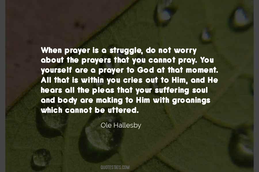 Soul Cries Out Quotes #1819430