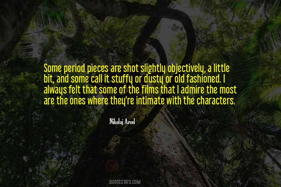 Call Me Old Fashioned But Quotes #1392626