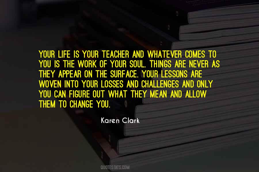 Life Lessons Teacher Quotes #304139