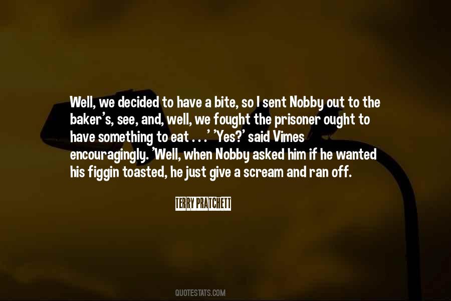 We Just Decided To Quotes #1154355