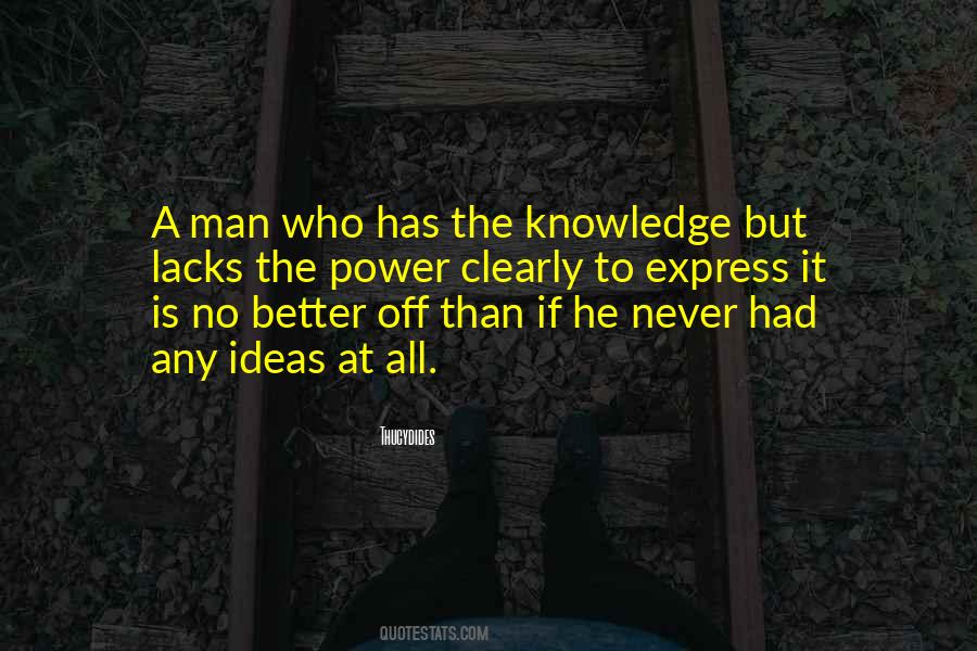 Knowledge Is A Power Quotes #15329