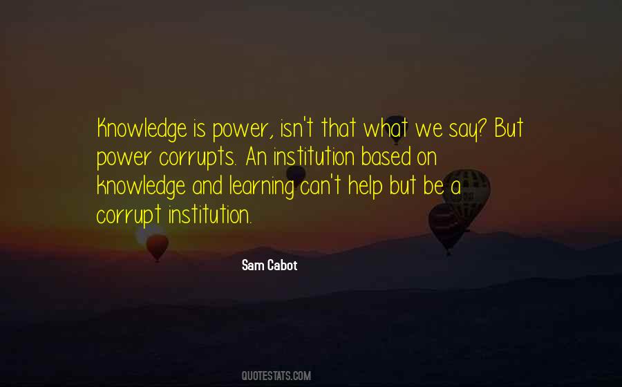 Knowledge Is A Power Quotes #1814939