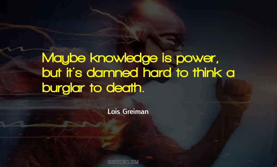 Knowledge Is A Power Quotes #633721